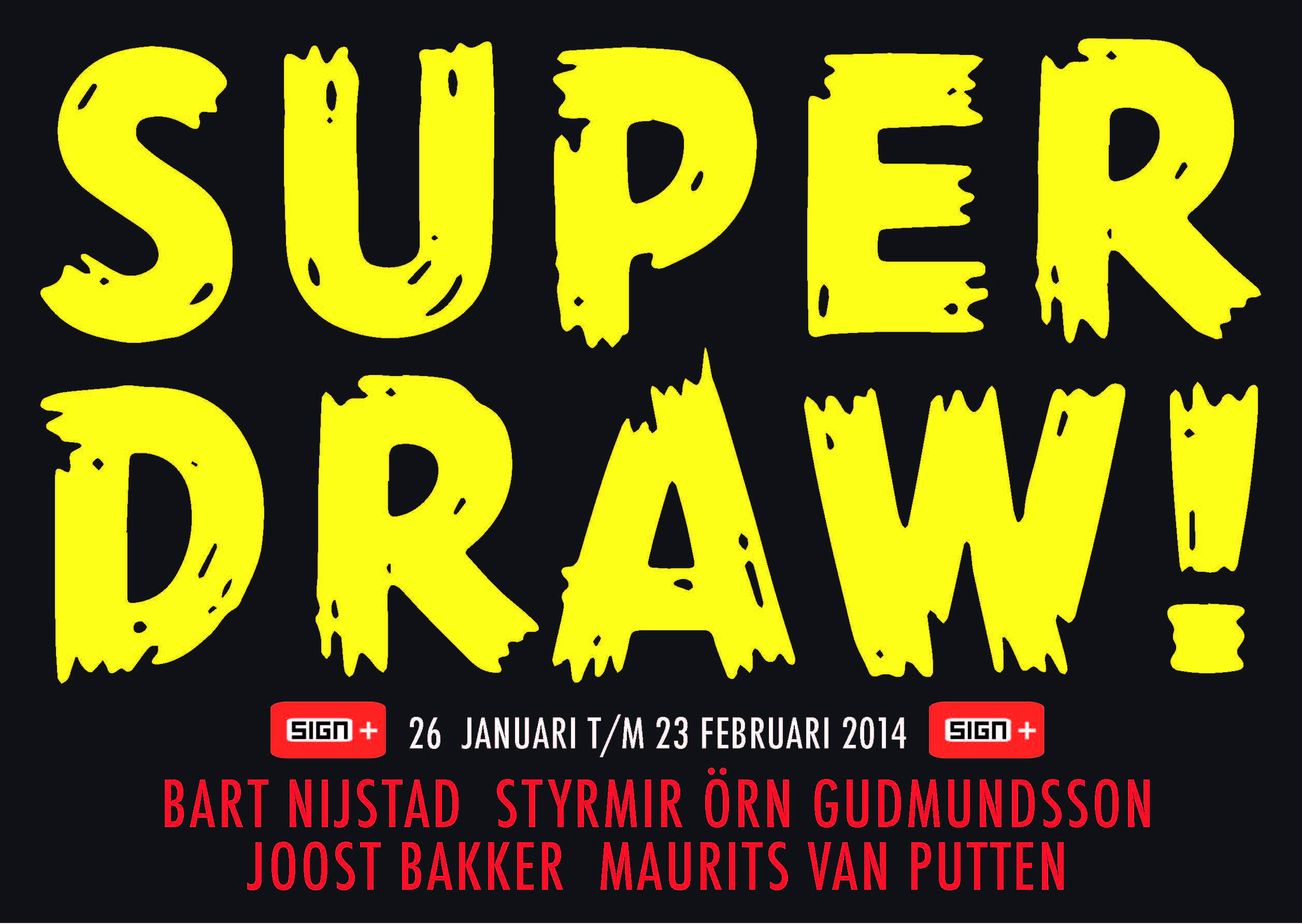Superdraw [voor]
